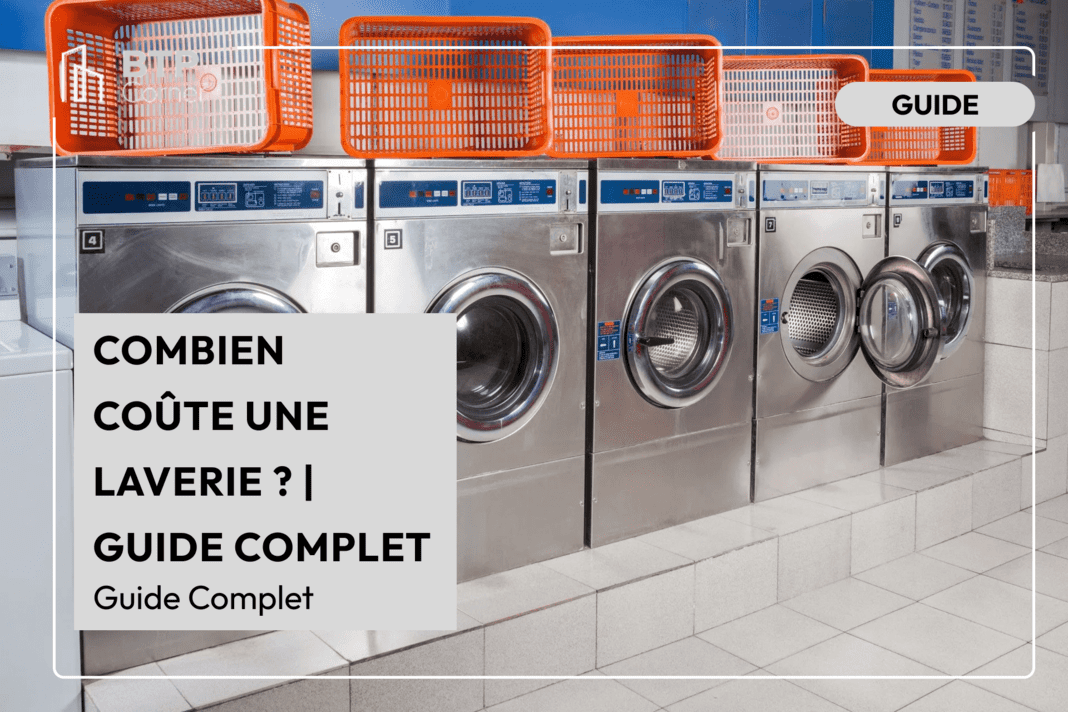 Combien coûte une laverie ? | Guide complet