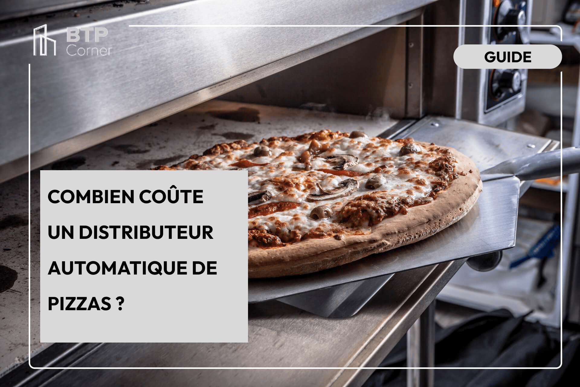 Combien coûte un distributeur automatique de pizzas ?