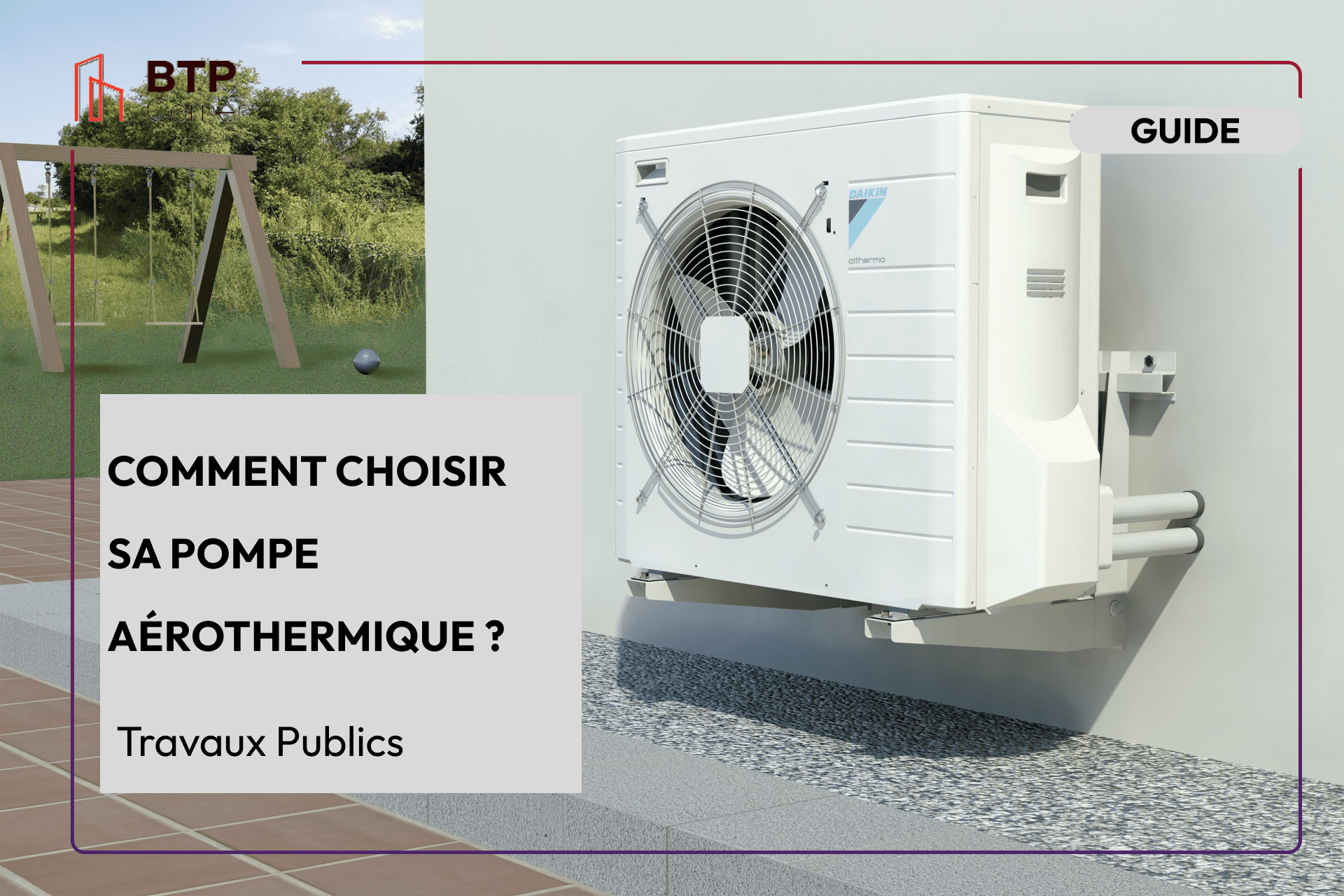 Comment choisir sa pompe aérothermique ?