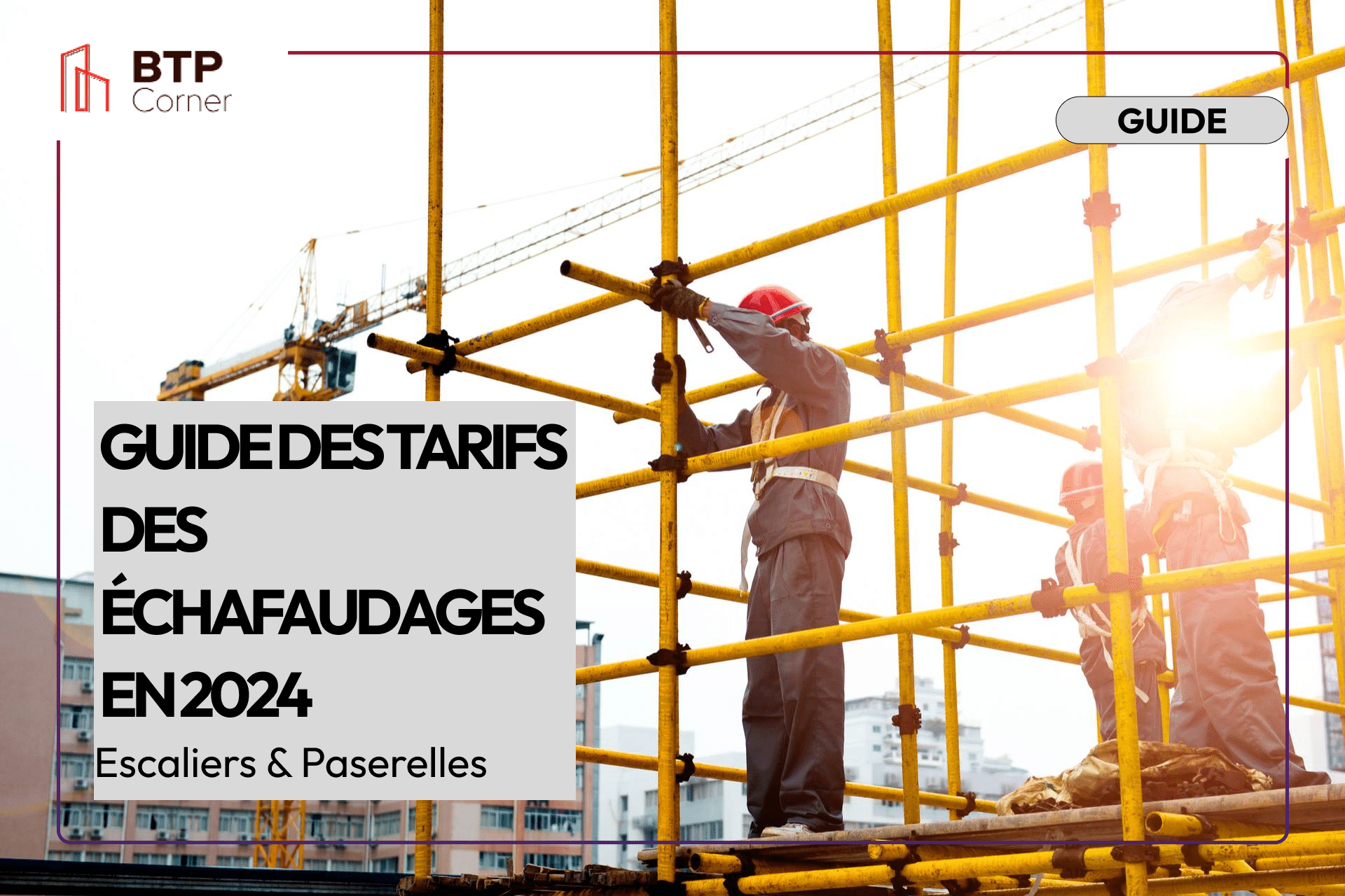 Guide des tarifs des échafaudages en 2024