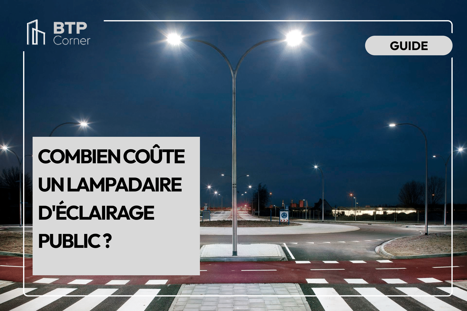 Combien coûte un lampadaire d’éclairage public ?