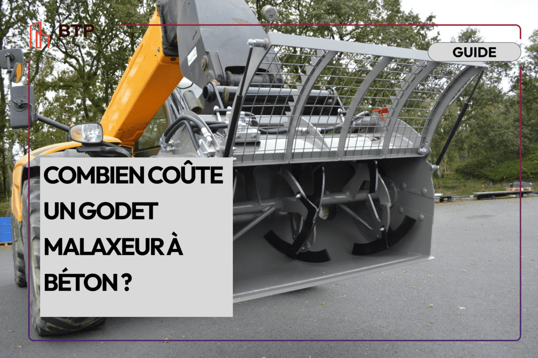 Combien coûte un godet malaxeur à béton ?