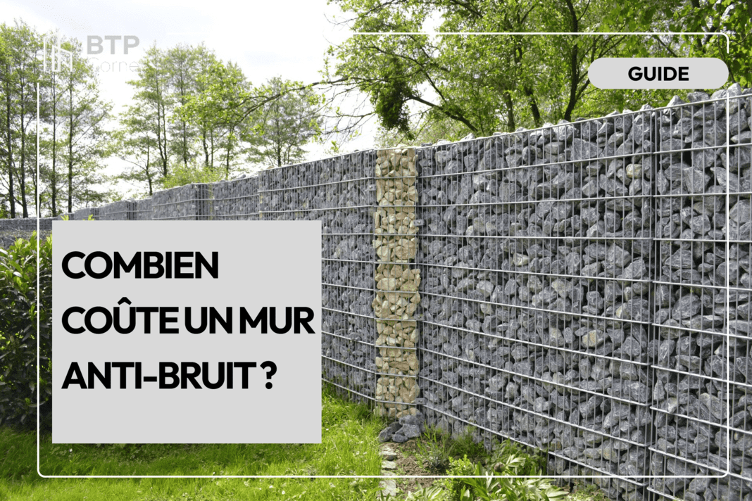 Combien coûte un mur anti-bruit ?