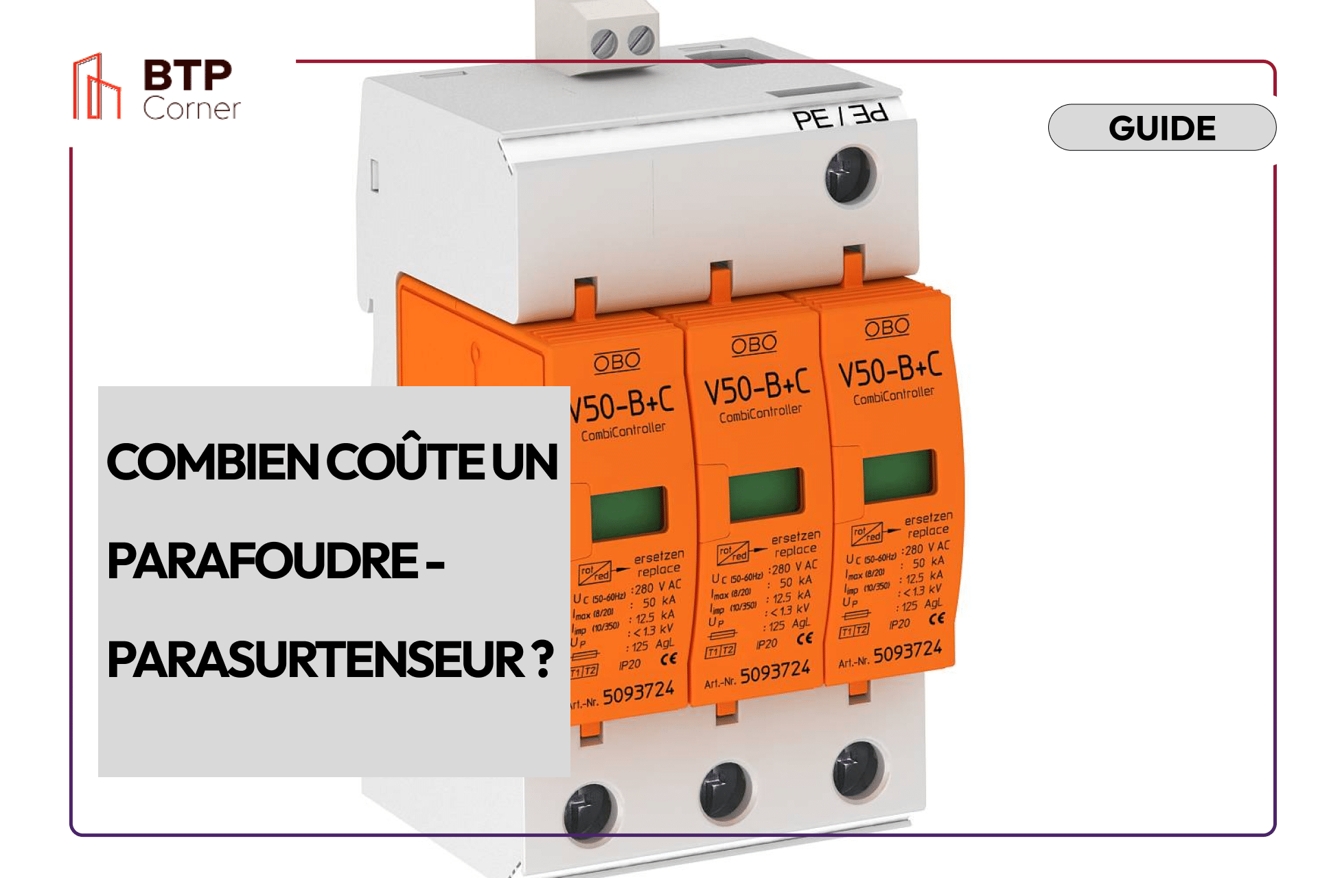 Combien coûte un parafoudre – parasurtenseur ?