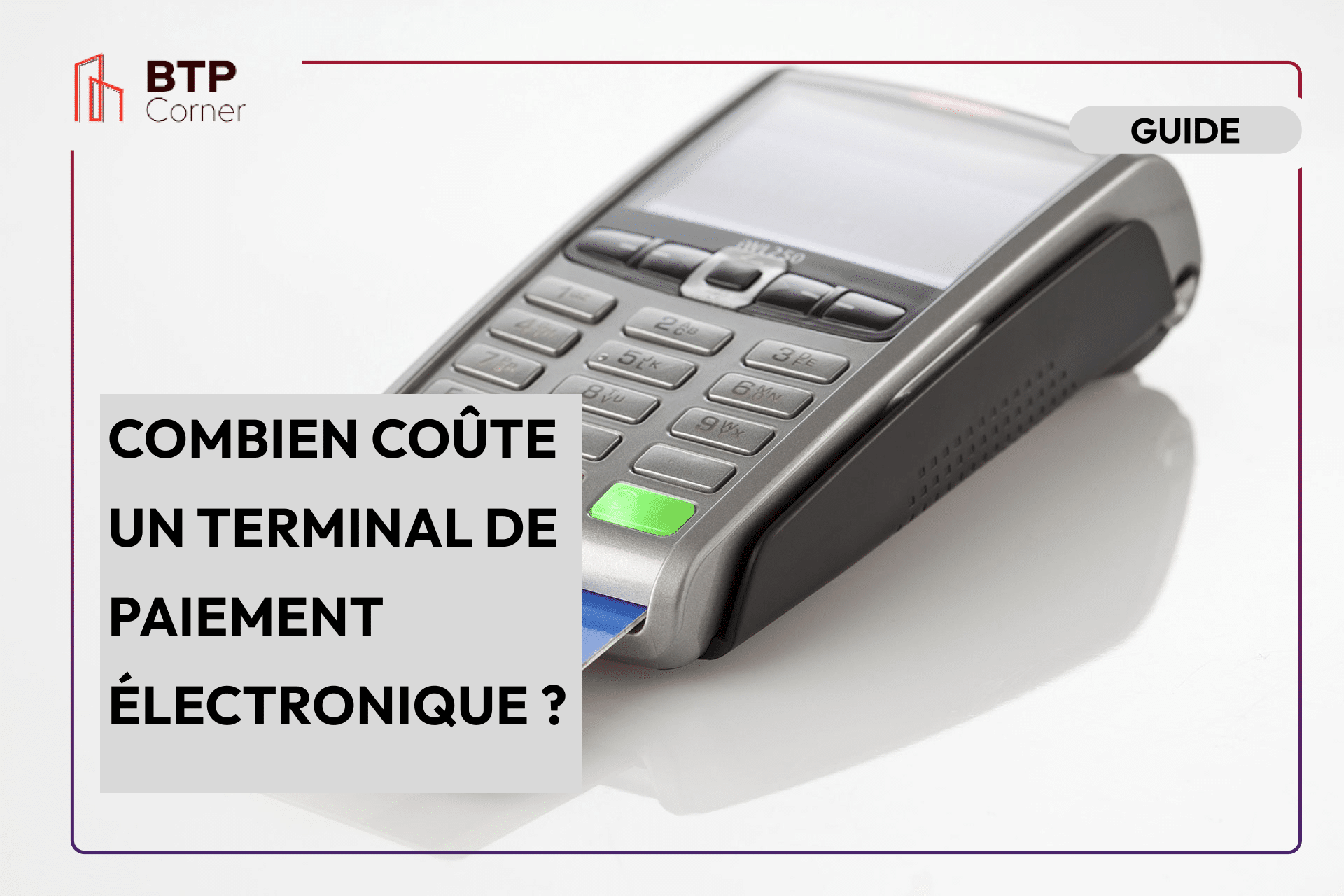 Combien coûte un terminal de paiement électronique ?