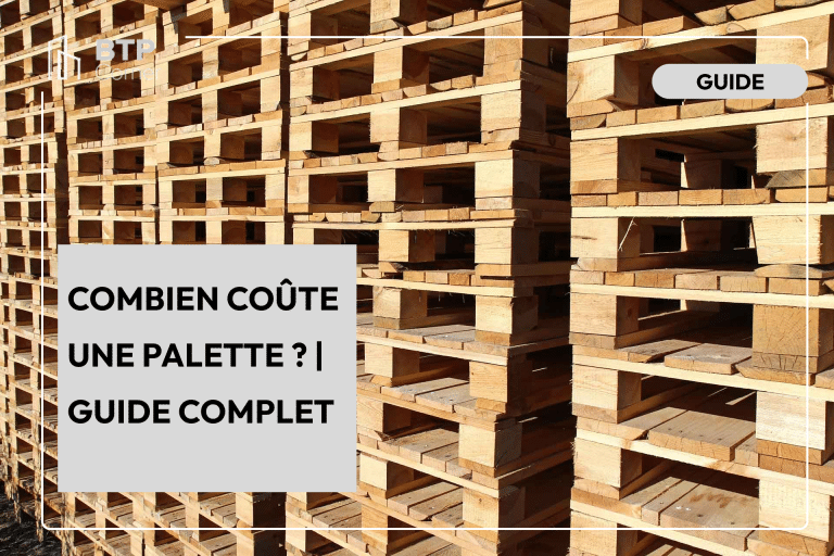 Combien coûte une palette ? | Guide complet