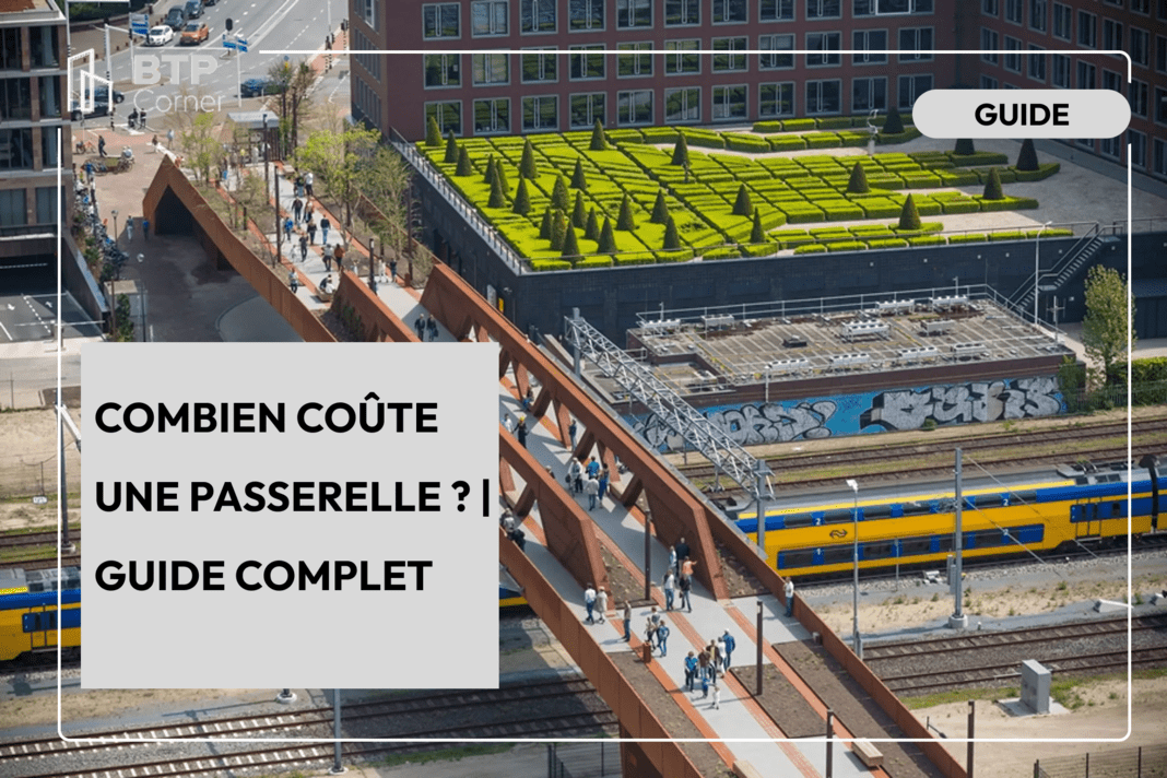 Combien coûte une passerelle ? | Guide complet