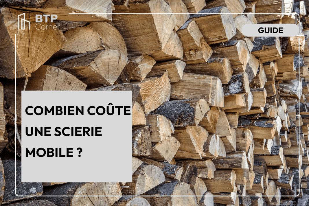 Combien coûte une scierie mobile ?