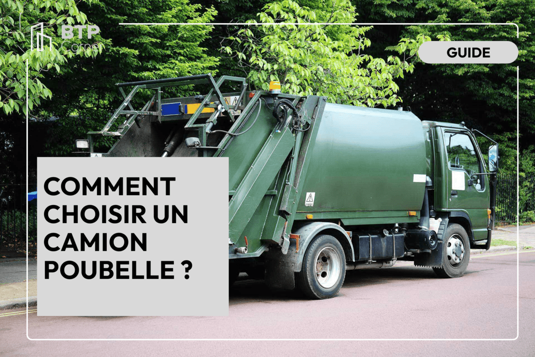 Comment choisir un camion poubelle ?