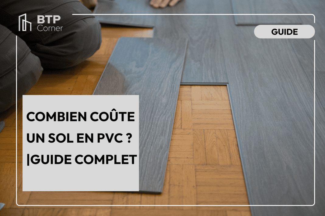 Combien coûte un sol en pvc ? | Guide complet