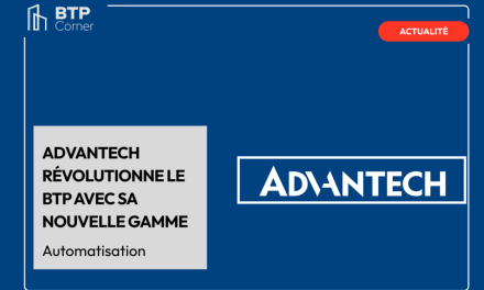 Advantech révolutionne le BTP avec sa nouvelle gamme