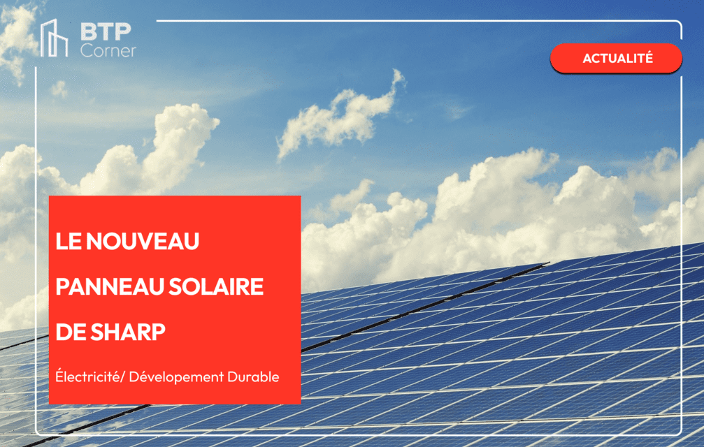 Le nouveau panneau solaire de SHARP