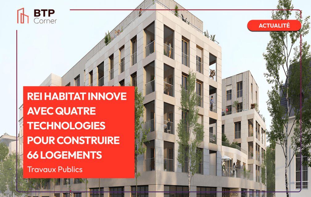 REI Habitat innove avec quatre technologies pour construire 66 logements