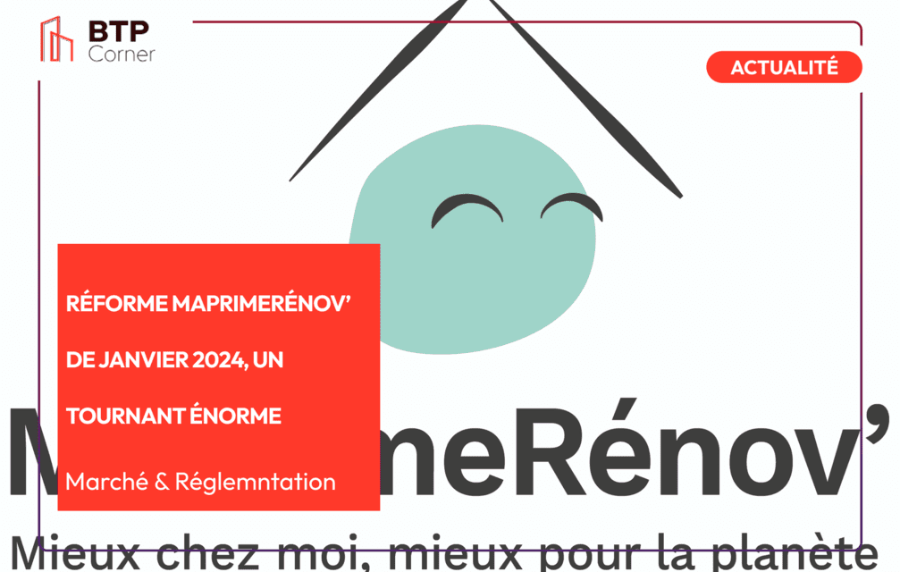 Réforme MaPrimeRénov’ de janvier 2024, un tournant énorme