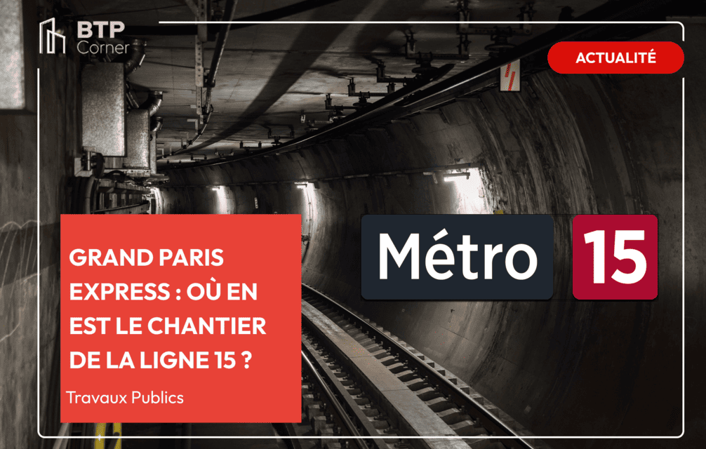 Grand Paris Express, où en est le chantier de la ligne 15 ?