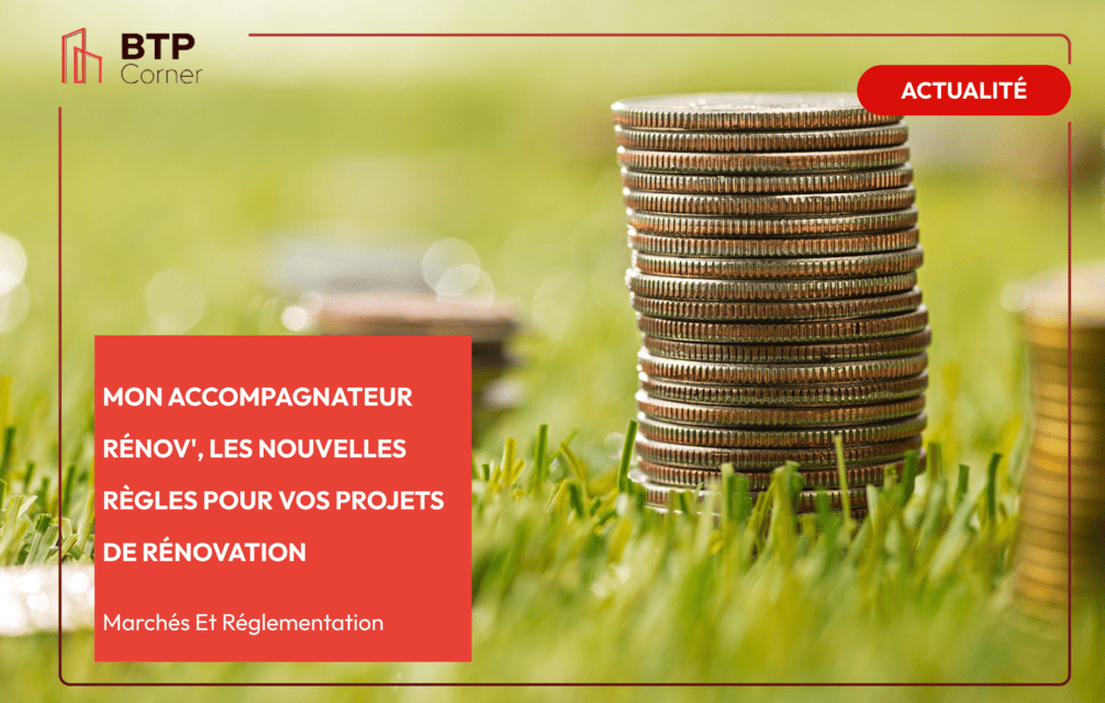 Mon accompagnateur rénov’, les nouvelles règles pour vos projets de rénovation