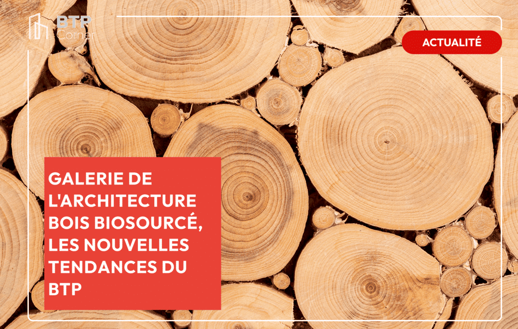 Galerie de l’architecture bois biosourcé, les nouvelles tendances du BTP