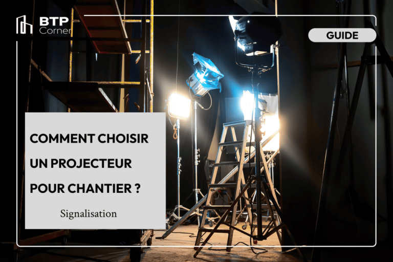 Comment choisir un projecteur pour chantier ? Comment choisir un projecteur pour chantier ?