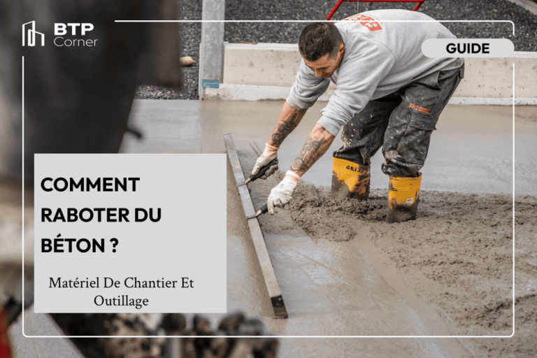 Comment raboter du béton ? Comment raboter du béton ?