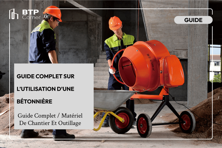 Guide complet sur l’utilisation d’une bétonnière Guide complet sur l’utilisation d’une bétonnière