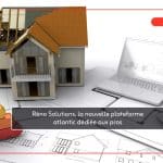 Réno Solutions, la nouvelle plateforme Atlantic dédiée aux pros