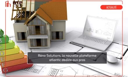 Réno Solutions, la nouvelle plateforme Atlantic dédiée aux pros