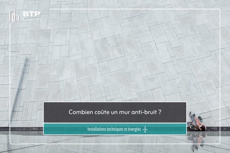 Combien coûte un mur anti-bruit ?
