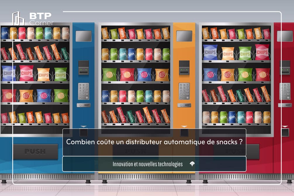 Combien coûte un distributeur automatique de snacks ?