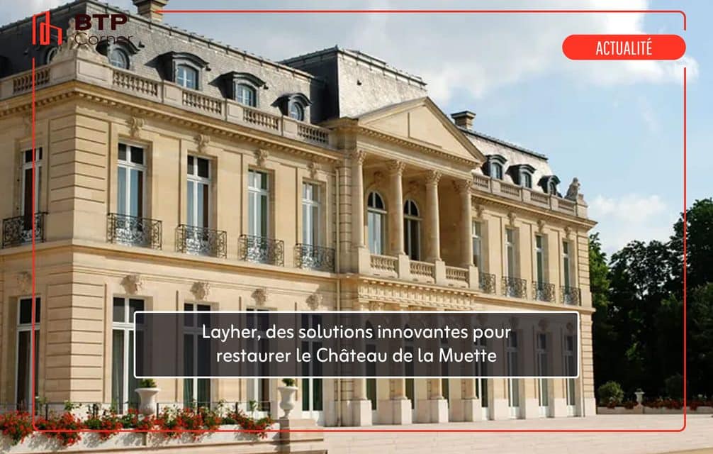 Layher, des solutions innovantes pour restaurer le Château de la Muette