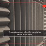 Économie circulaire, Rockfon recycle les dalles acoustiques